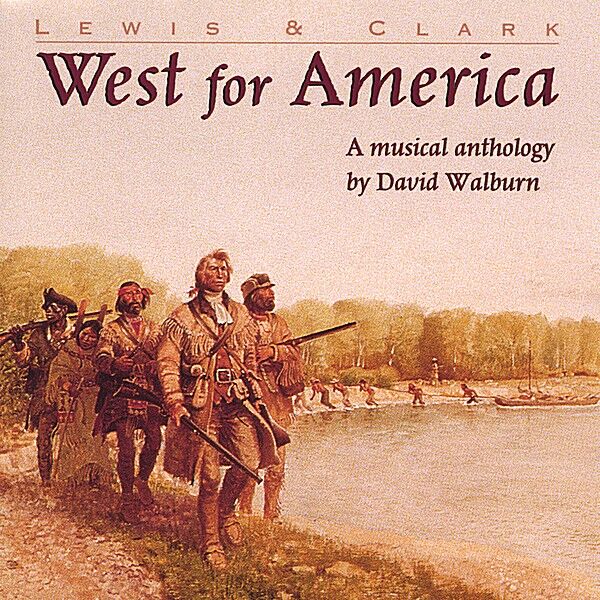 Cover art for Lewis & Clark: West For America