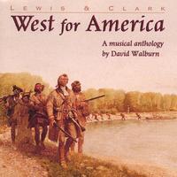 Lewis & Clark: West For America
